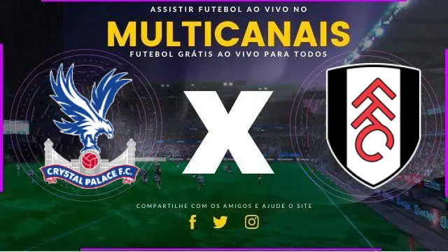 Assistir Crystal Palace x Fulham ao vivo HD 09/11/2024