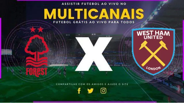 Assistir Nottingham Forest x West Ham ao vivo HD 02/11/2024